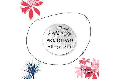 Medalla Pedí Felicidad y...